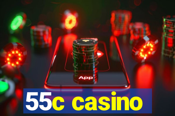 55c casino